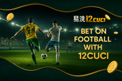 Football Betting at 12CUCI: Comprehensive Guide to Football - 12cuci Malaysia